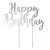 Tortenaufsatz - Happy Birthday - Silbermetallic